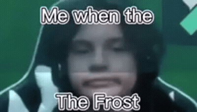 Me When The Frost Blurry Person GIF