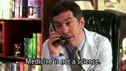 Medicine Is Not A Science GIF