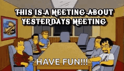 Meeting Yesterdays Meeting GIF