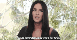 Megan Fox Doesn't Like Guys That Are Not Funny GIF