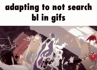 Meme About Adapting To Not Search Bl In GIFs GIF