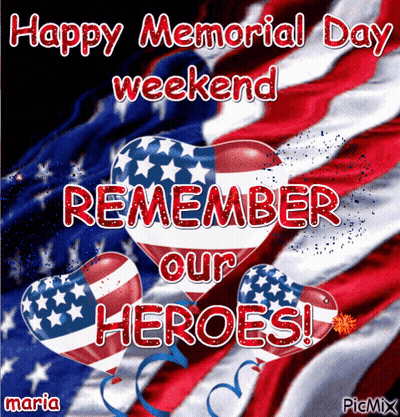 Memorial Day Weekend Remember Our Heroes GIF