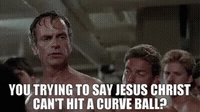 Men Saying You Trying To Say Jesus Christ Can't Hit A Curve Ball GIF
