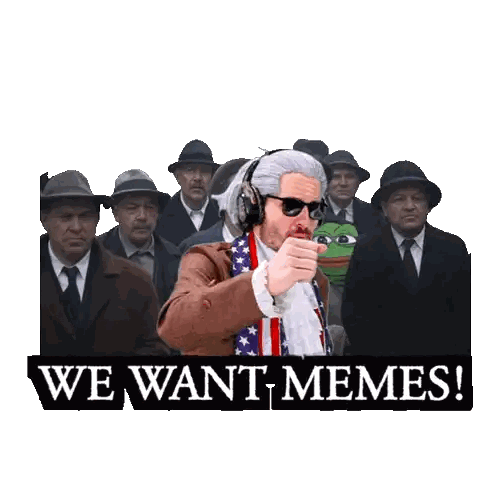 Men Standing In Front Of We Want Memes Sign Sticker