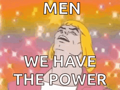 Men We Have The Power GIF