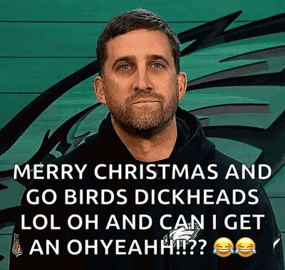 Merry Christmas Go Birds Dickheads Ohyeah