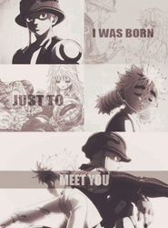 Meruem I Was Born Just To Meet You GIF