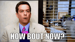 Michael Scott Asked How About Now GIF