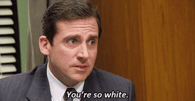 Michael Scott From The Office Says You're So White GIF
