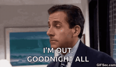 Michael Scott Saying I'm Out Goodnight GIF