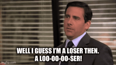 Michael Scott Says I'm A Loser GIF