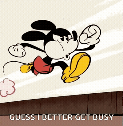 Mickey Mouse Running Saying Guess I Better Get Busy GIF
