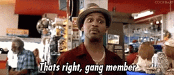 Mike Epps Says That's Right Gang Member GIF