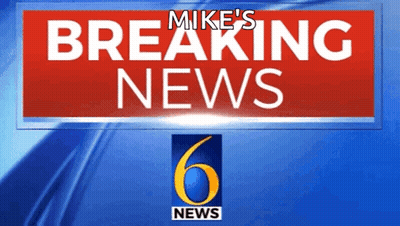 Mike's Breaking News Sign GIF