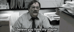 Milton Office Space Stephen Root You Have My Stapler GIF