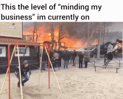 Minding My Business In Chaos GIF