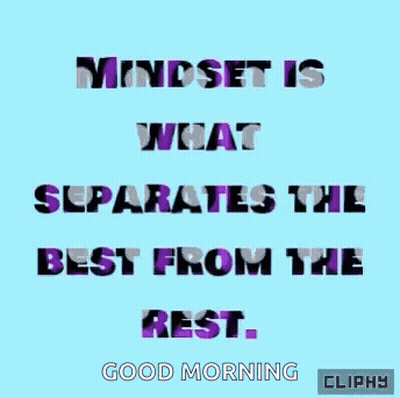 Mindset Separates Best From Rest Good Morning GIF