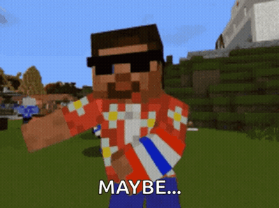 Minecraft Character In Sunglasses Holding Popcorn Bucket Saying Maybe GIF
