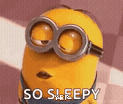 Minion Wearing Goggles Saying So Sleepy GIF