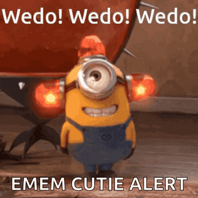 Minion Wedo Wedo Cutie Alert GIF