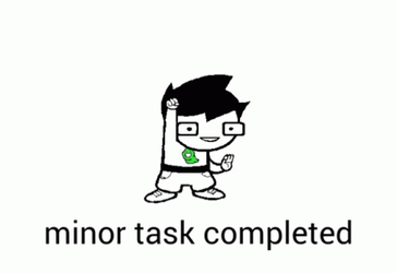 Minor Task Completed John Egbert GIF