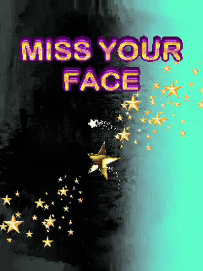 Miss Your Face Poster With Stars GIF