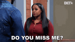 Missed Do You Miss Me Keshia Knight Pulliam GIF
