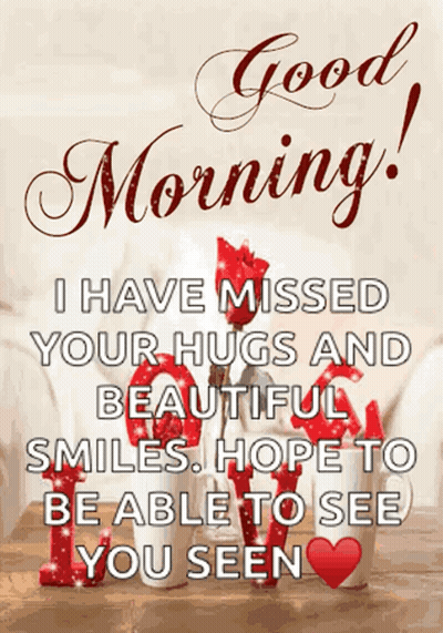 Missed Your Hugs Beautiful Smiles Hope See You Soon