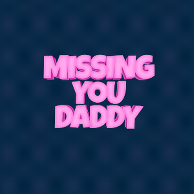 Missing You Daddy Pink Text GIF