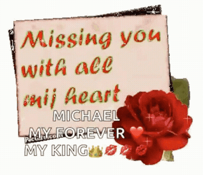 Missing You With All My Heart Michael My Forever My King Sign With Red Rose GIF