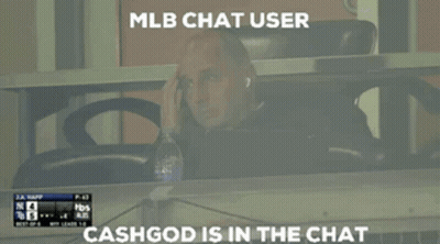 Mlb Chat User Cashgod Is In The Chat On The Bottom GIF