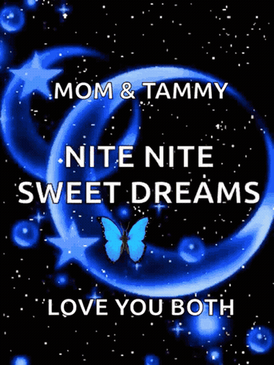 Mom And Tammy Nite Nite Sweet Dreams Butterfly GIF