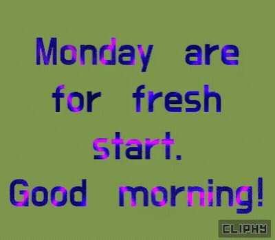 Monday Fresh Start Good Morning GIF