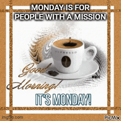 Monday Is For People With A Mission It 'S Monday ! GIF