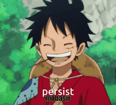 Monkey D Luffy From One Piece Is Smiling And Wearing A Straw Hat With The Words Persist Mobasir Written Below Him GIF