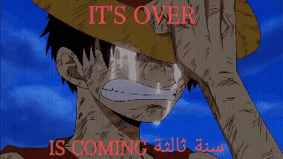 Monkey D Luffy Is Crying With The Words It 'S Over Is Coming GIF