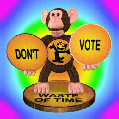 Monkey Holding Signs Saying Don't Vote GIF
