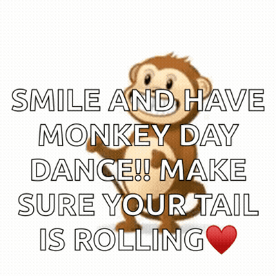 Monkey Saying Smile And Have Monkey Day Dance GIF