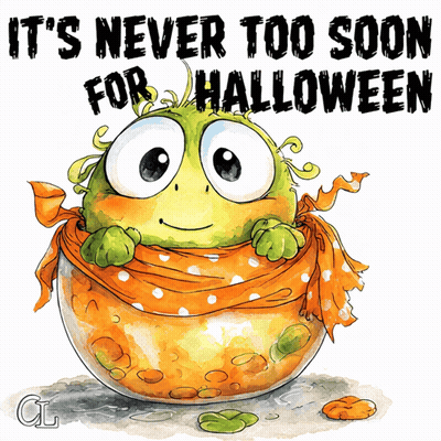 Monster Saying It's Never Too Soon For Halloween GIF