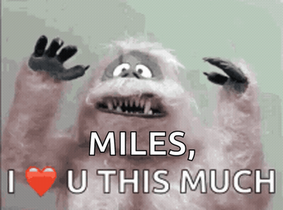 Monster Saying Miles I Love You This Much GIF
