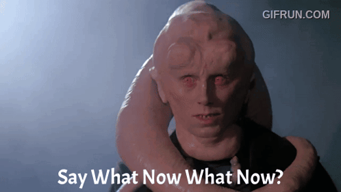 Monster Saying Say What Now GIF