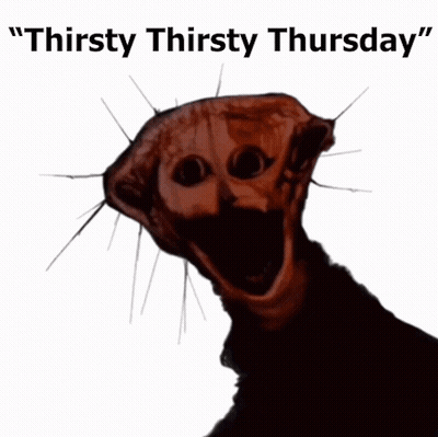 Monster Saying Thirsty Thirsty Thursday GIF