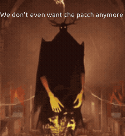 Monster Saying We Don't Even Want The Patch Anymore GIF