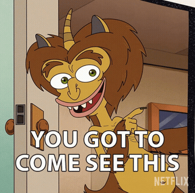Monster Saying You Gotta Come See This GIF
