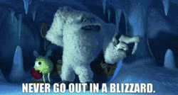 Monster Says Never Go Out In A Blizzard GIF