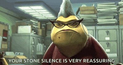 Monsters Inc Character Saying Stone Silence Is Reassuring GIF