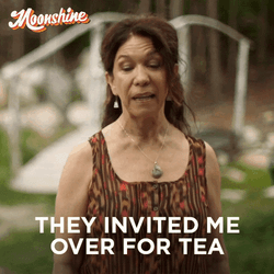 Moonshine Scene They Invited Me For Tea GIF