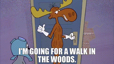 Moose Standing In Front Of Door Saying I'm Going For A Walk In The Woods GIF
