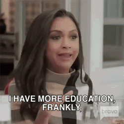 More Education Than Anybody Real Housewives GIF