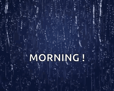 Morning Word On Blue Rainy Background GIF